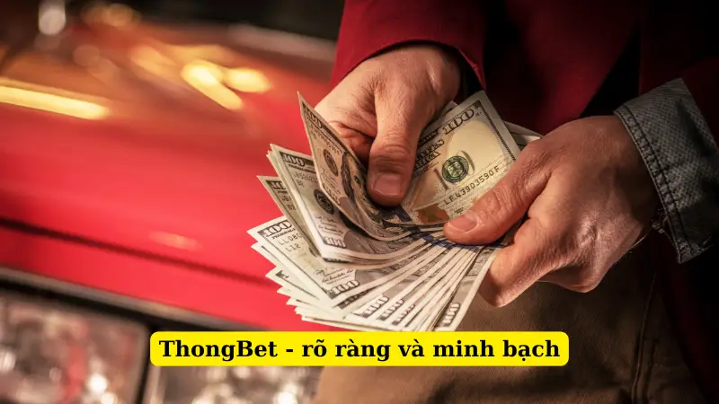 ThongBet - rõ ràng và minh bạch